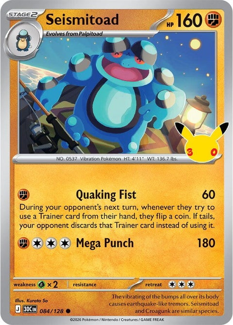 Seismitoad (84) - ME: 30th Celebration